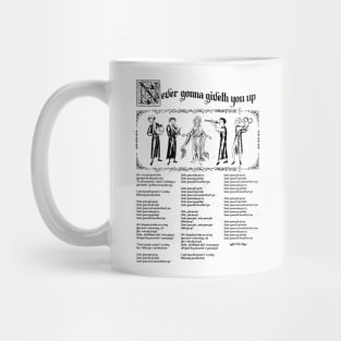 Never Gonna Giveth You Up Mug